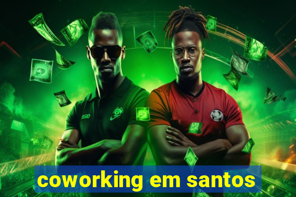 coworking em santos